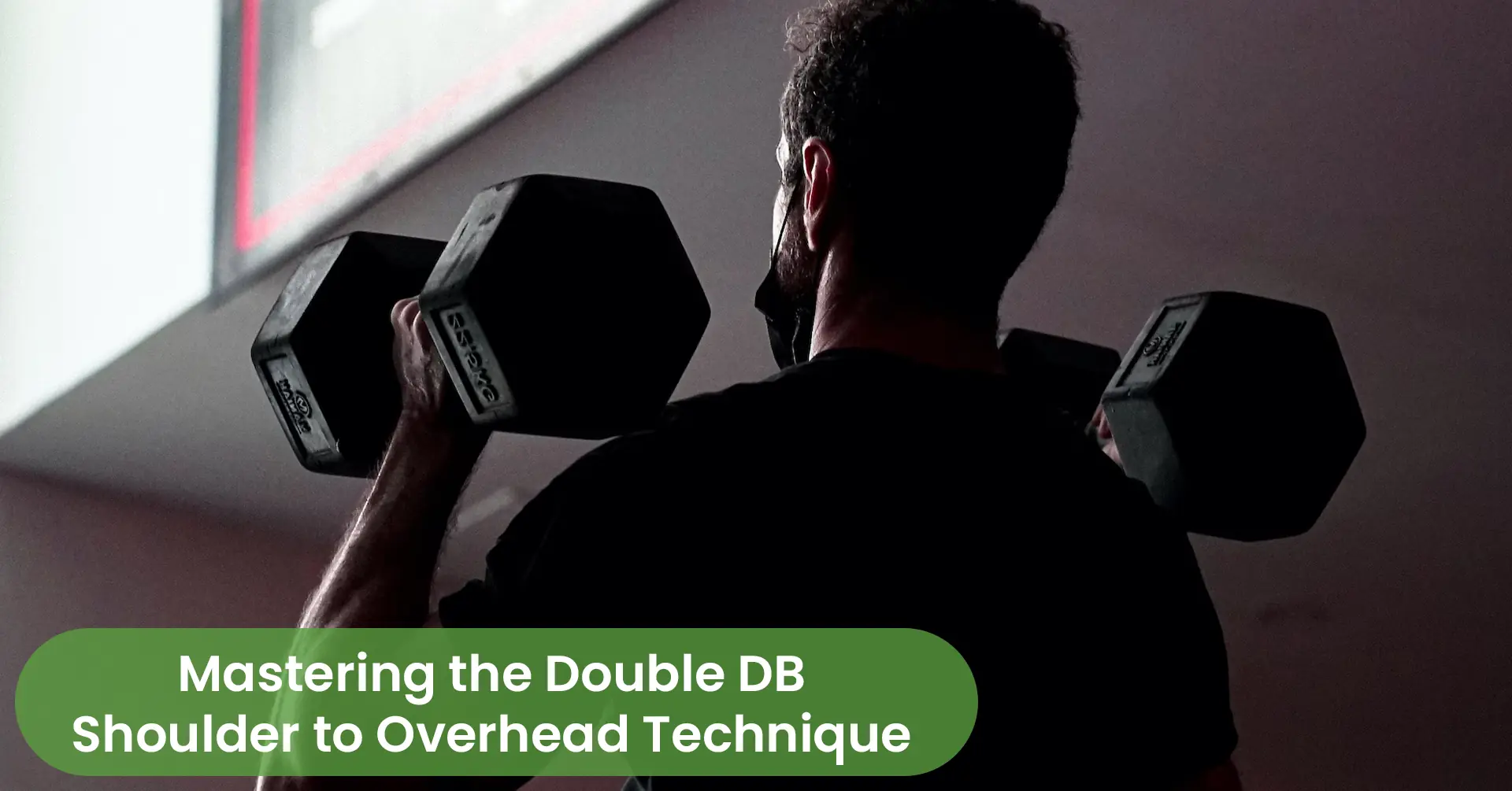 Double DB Shoulder to Overhead