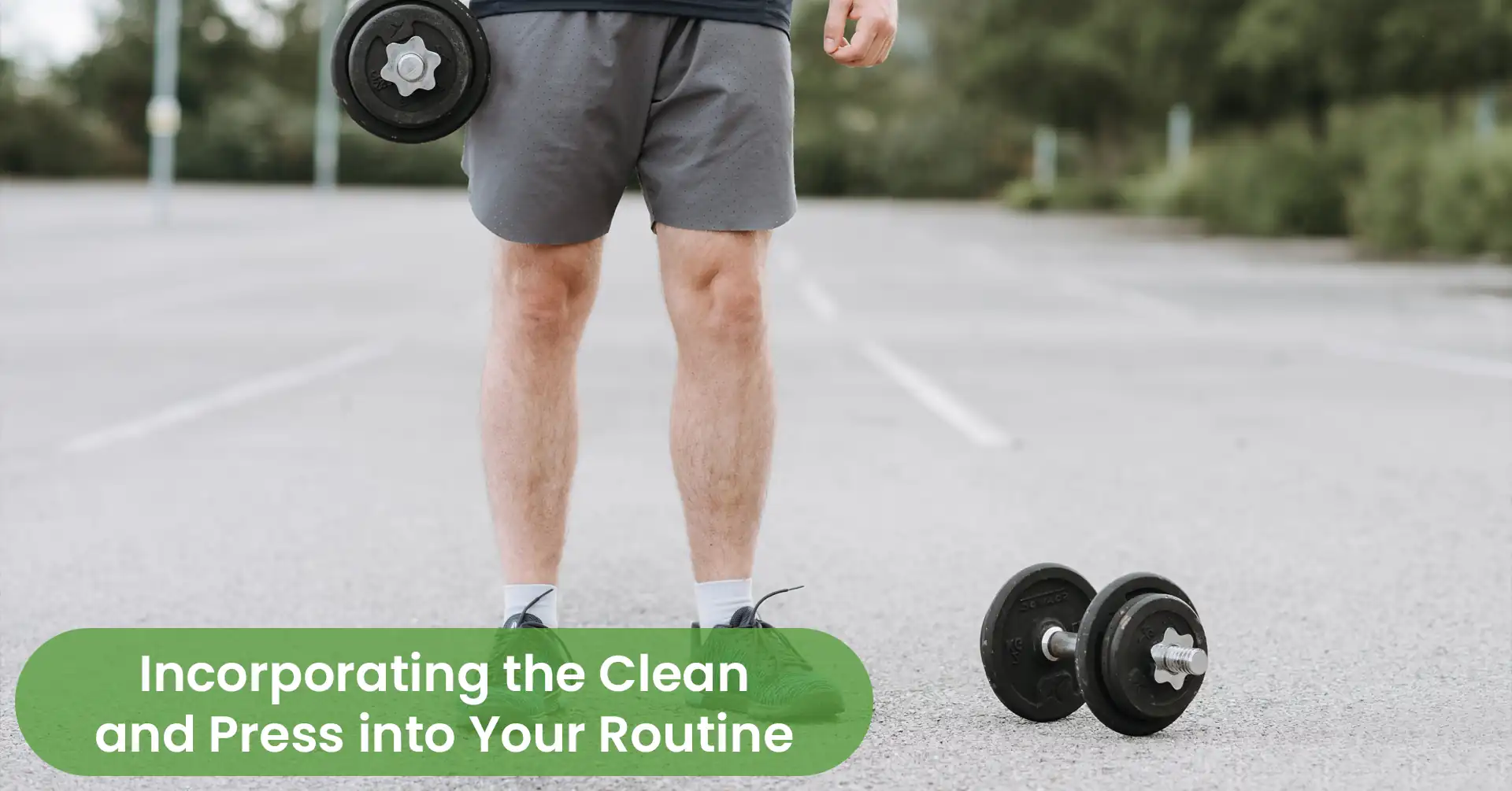 Incorporating the Clean and Press into Your Routine